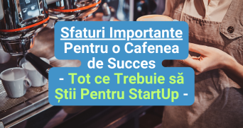 Sfaturi importante pentru deschidere cafenea